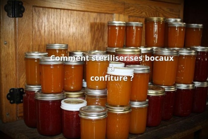 Mes techniques pour stériliser ses bocaux à confiture